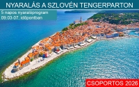 SZLOVÉNIA NYARALÁS PROGRAM *****